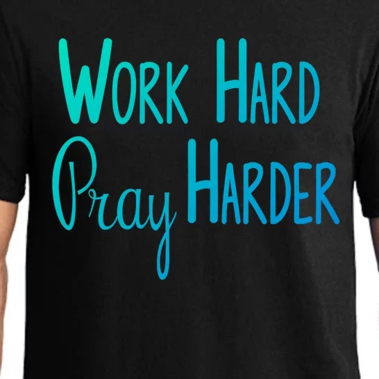 Christian Work Hard Pray Harder Gift Pajama Set