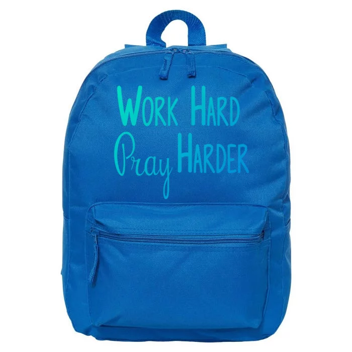 Christian Work Hard Pray Harder Gift 16 in Basic Backpack