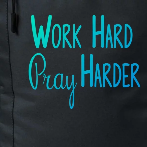 Christian Work Hard Pray Harder Gift Daily Commute Backpack