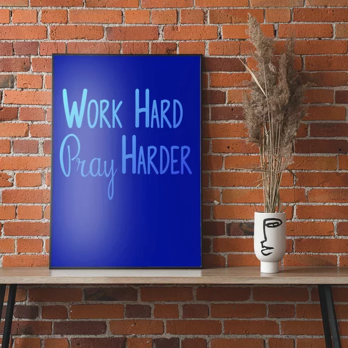 Christian Work Hard Pray Harder Gift Poster