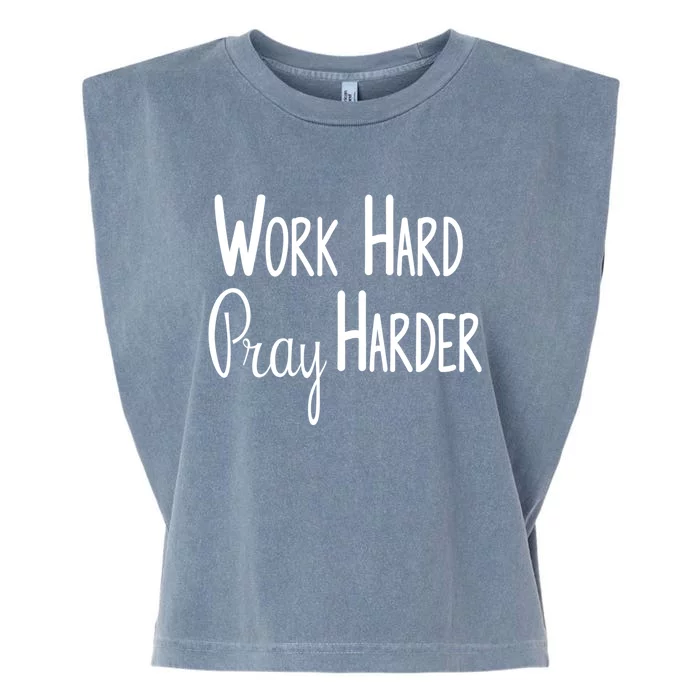 Christian Work Hard Pray Harder Great Gift Garment-Dyed Women's Muscle Tee