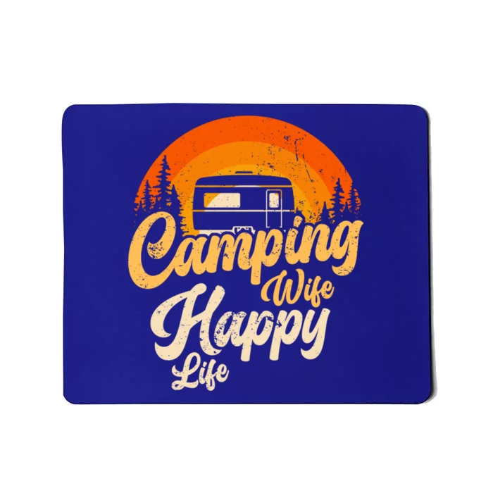 Camping Wife Happy Life Camping Site Outdoor Nature Camper Gift Mousepad