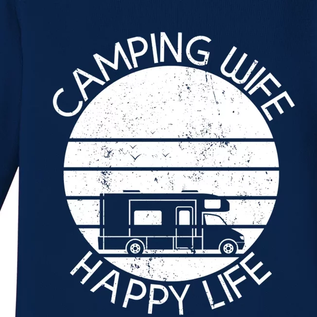 Camping Wife Happy Life Camping Site Outdoor Nature Camper Gift Baby Long Sleeve Bodysuit