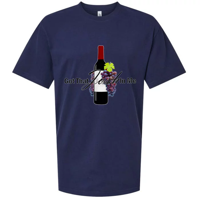 Classy Wine In Me Got That Josh In Me Funny Sueded Cloud Jersey T-Shirt