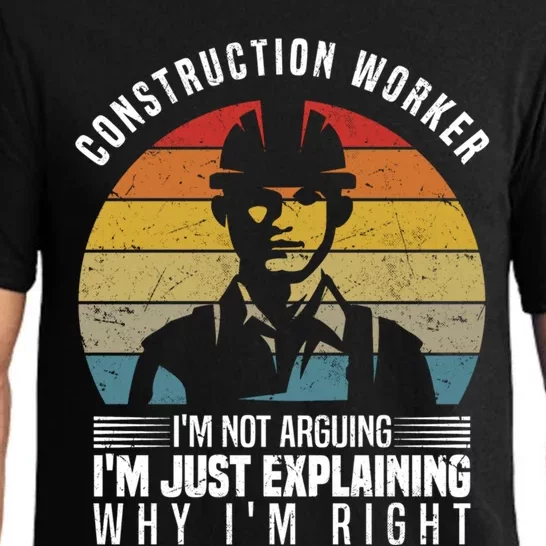 Construction Worker I´M Not Arguing Construction Worker Gift Pajama Set