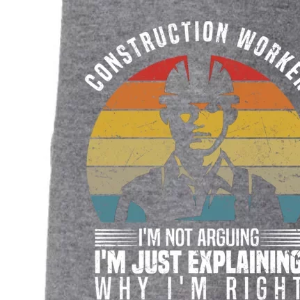 Construction Worker I´M Not Arguing Construction Worker Gift Doggie 3-End Fleece Hoodie