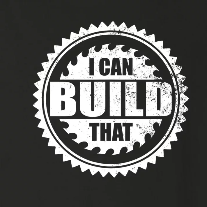 Carpenter Woodworking I Can Build That Funny Toddler Long Sleeve Shirt