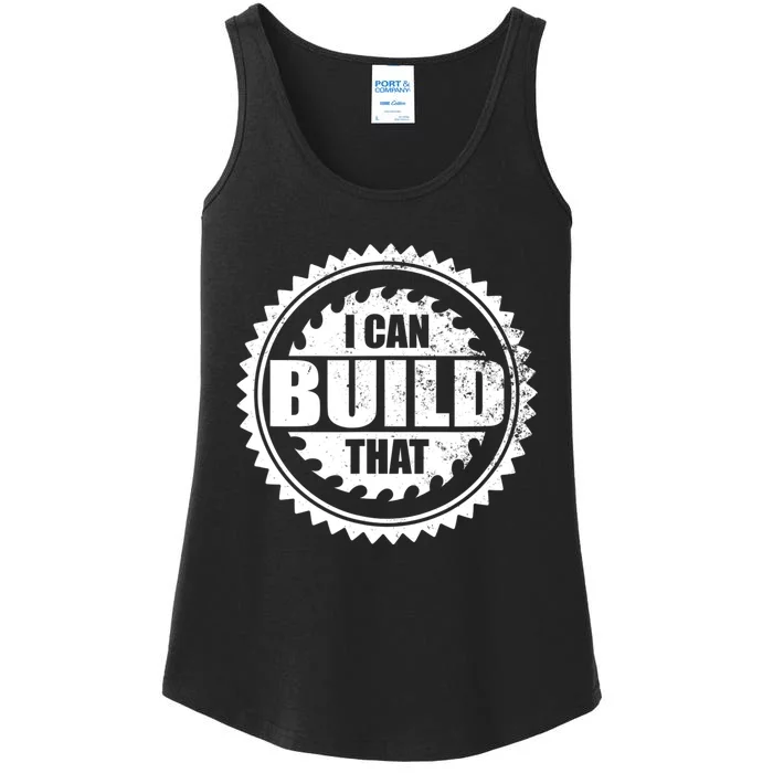 Carpenter Woodworking I Can Build That Funny Ladies Essential Tank