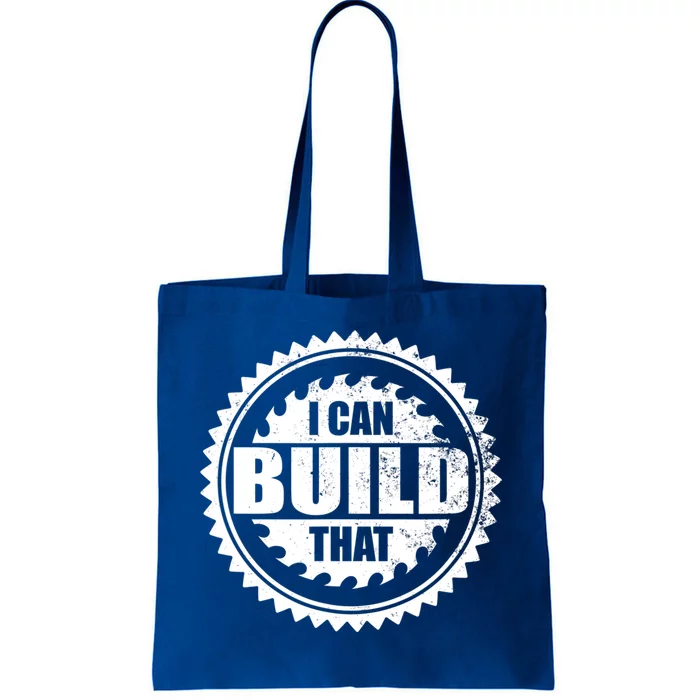 Carpenter Woodworking I Can Build That Tote Bag