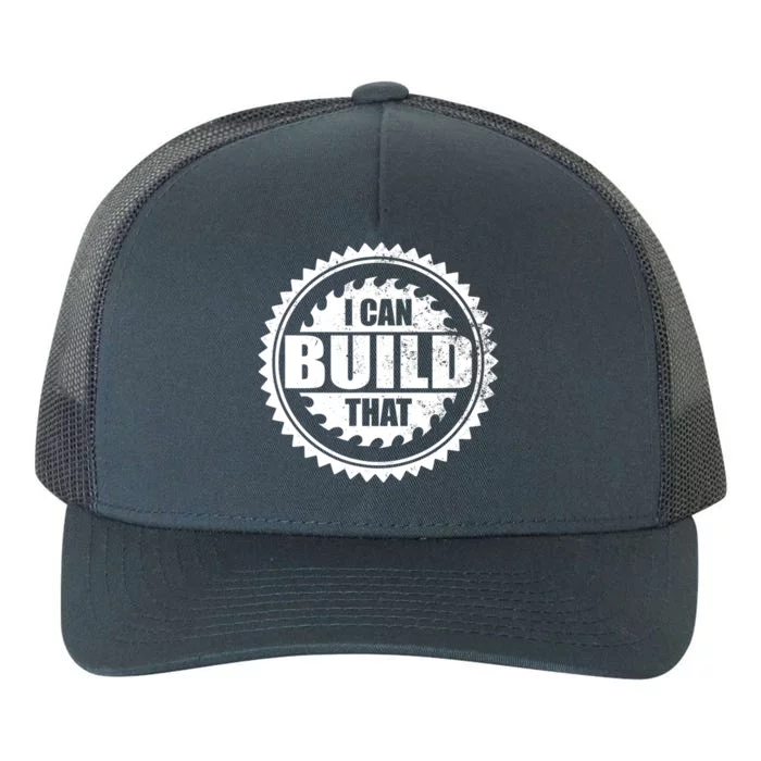 Carpenter Woodworking I Can Build That Yupoong Adult 5-Panel Trucker Hat