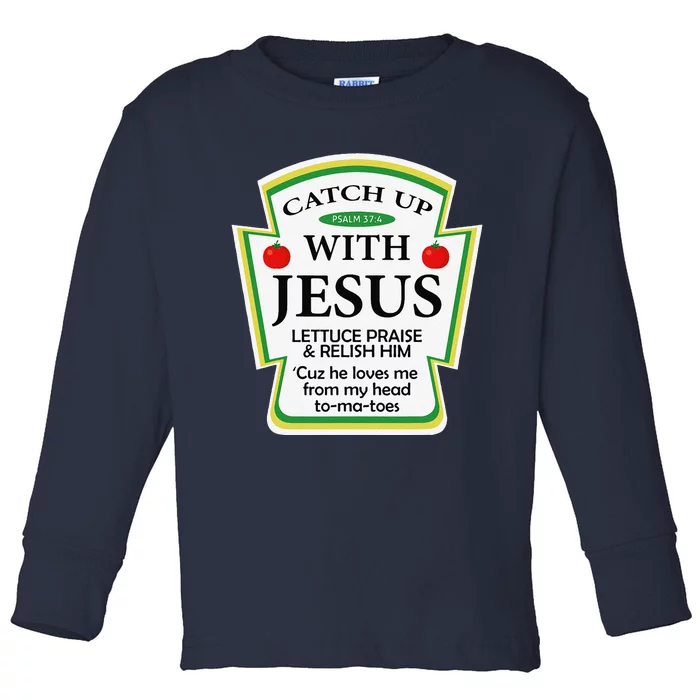 Catchup With Jesus Funny Christian Gift Toddler Long Sleeve Shirt