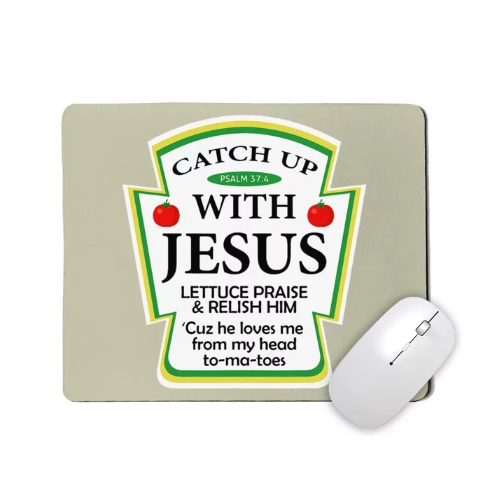 Catchup With Jesus Funny Christian Gift Mousepad