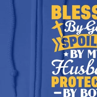 Christian Wife Jesus Blessed By God Spoiled By My Husband Gift Full Zip Hoodie