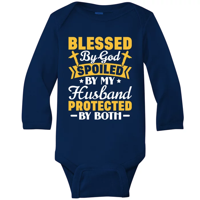 Christian Wife Jesus Blessed By God Spoiled By My Husband Gift Baby Long Sleeve Bodysuit