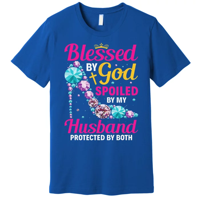 Christian Wife Jesus Blessed By God Spoiled By My Husband Premium T-Shirt