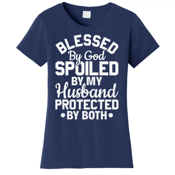 Christian Wife Jesus Blessed By God Spoiled By My Husband 1 Women's T-Shirt