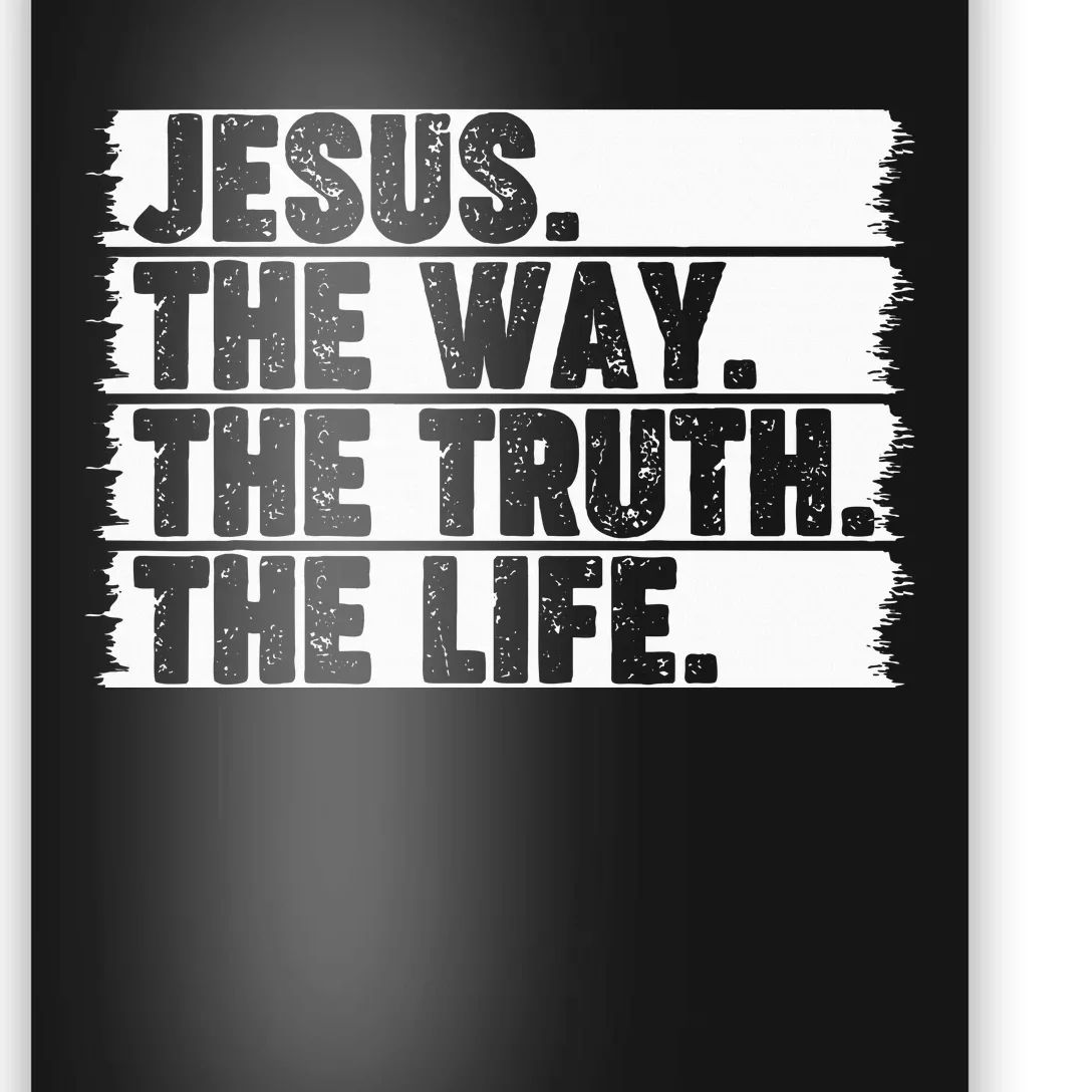 Christian Worship Jesus The Way Truth Life Bible Verse Faith Poster