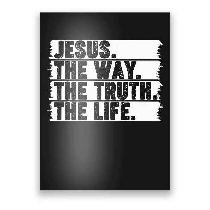 Christian Worship Jesus The Way Truth Life Bible Verse Faith Poster