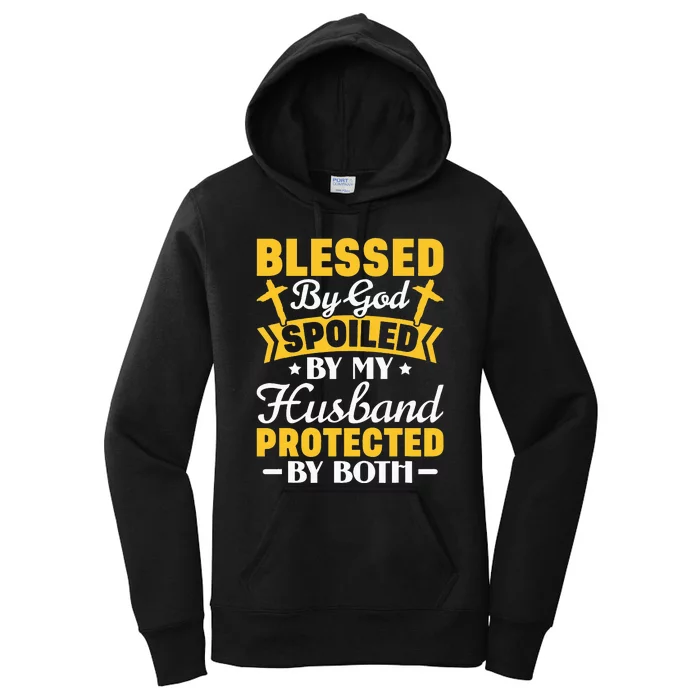 Christian Wife Jesus Blessed By God Spoiled By My Husband Women's Pullover Hoodie