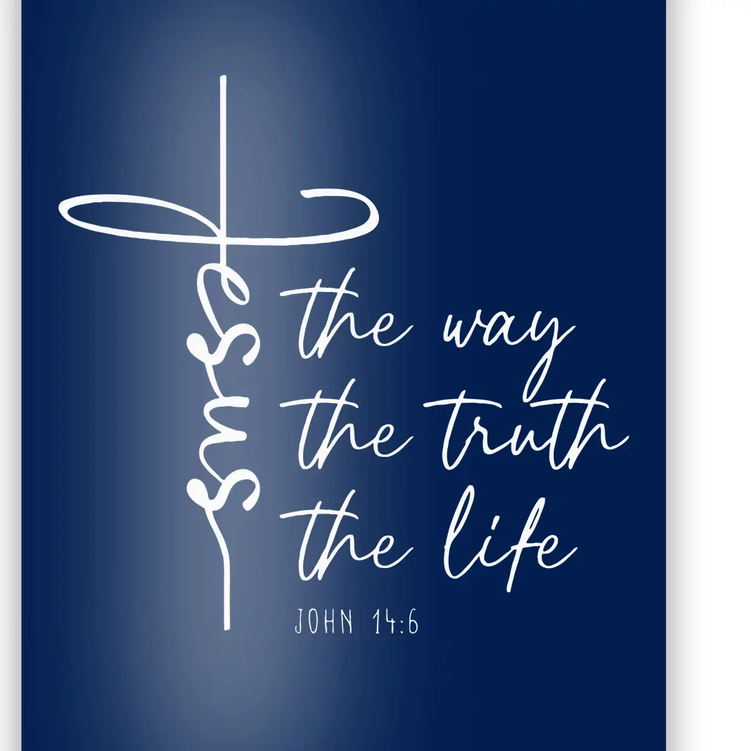 Christian Worship Jesus The Way Truth Life Poster