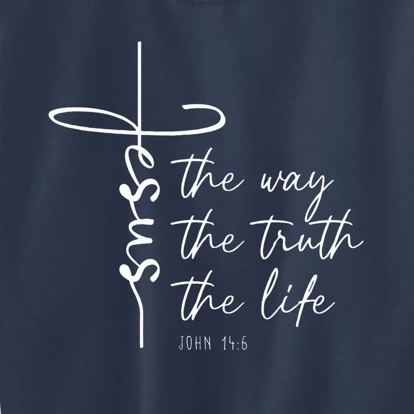 Christian Worship Jesus The Way Truth Life Kids Sweatshirt