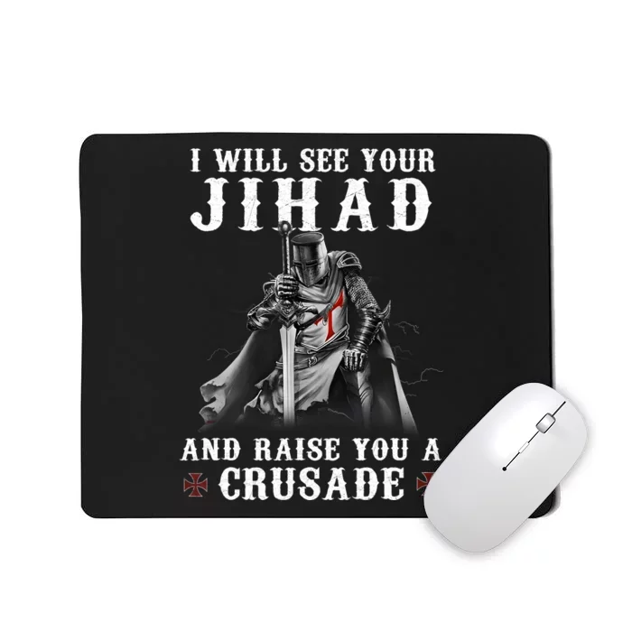 Christian Warrior Knight Templar Raise You A Crusader Mousepad