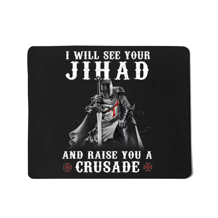 Christian Warrior Knight Templar Raise You A Crusader Mousepad