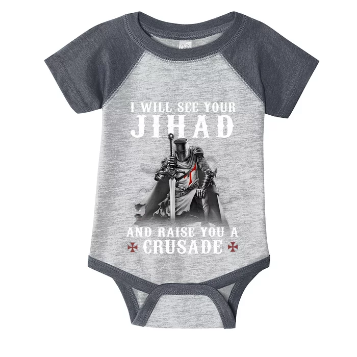 Christian Warrior Knight Templar Raise You A Crusader Infant Baby Jersey Bodysuit