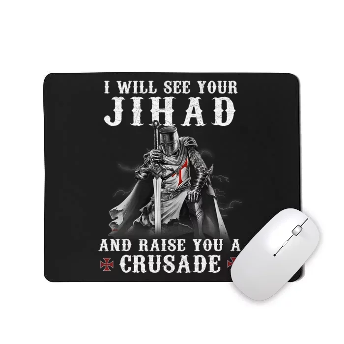 Christian Warrior Knight Templar Raise You A Crusader Mousepad