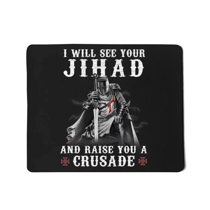 Christian Warrior Knight Templar Raise You A Crusader Mousepad