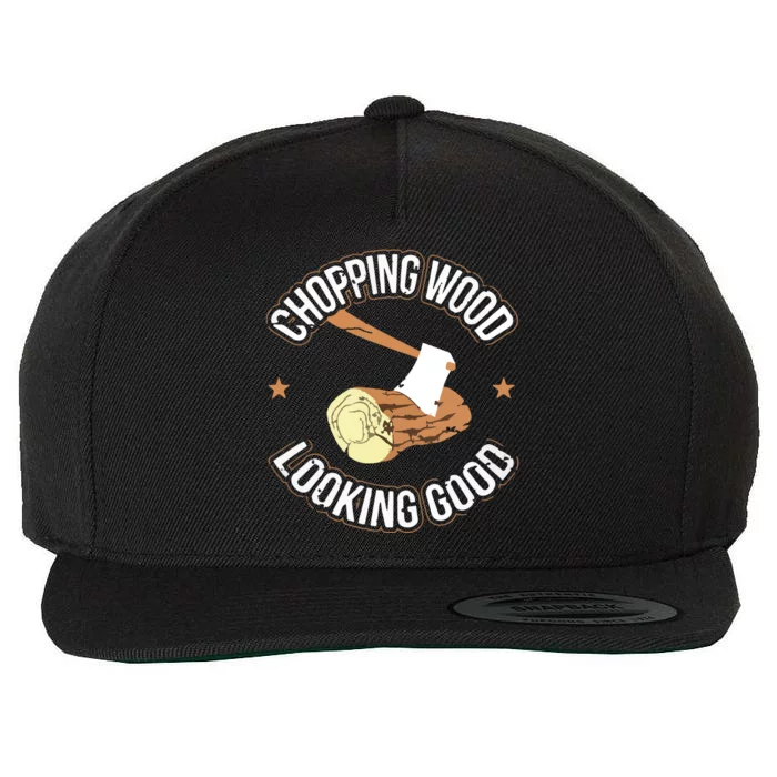 Chopping Wood Looking Good Lumberjack Logger Wool Snapback Cap