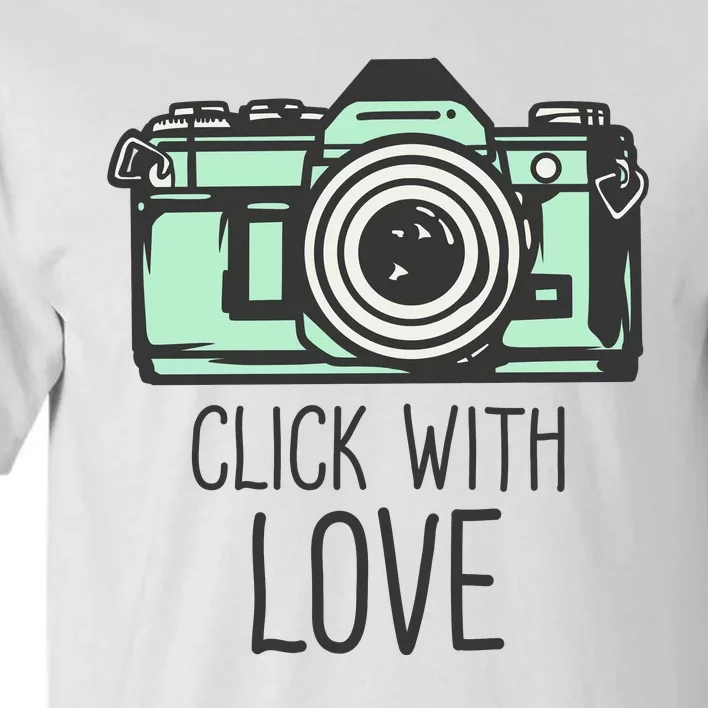 Click With Love With Camera Tall T-Shirt