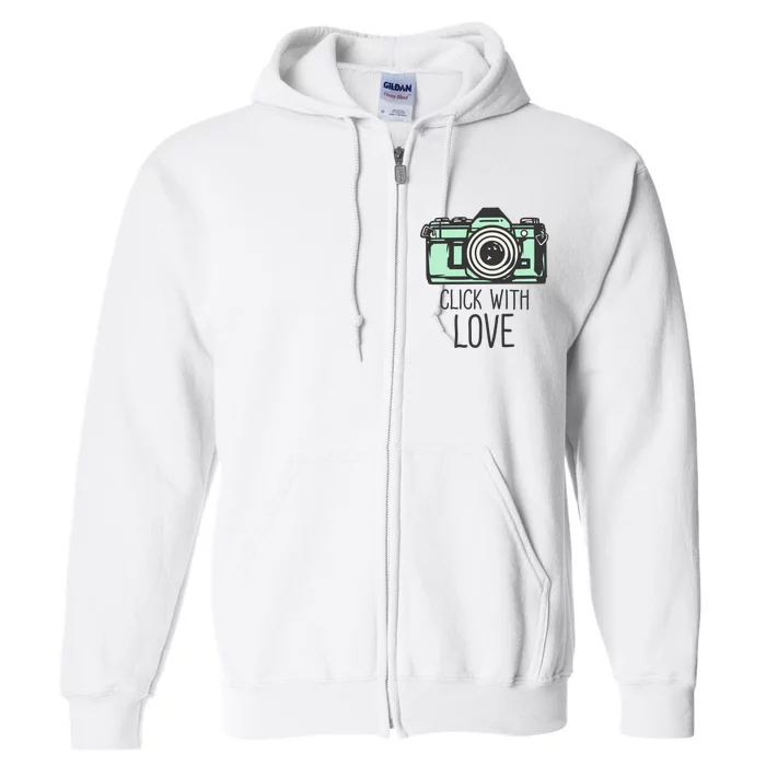 Click With Love With Camera Full Zip Hoodie