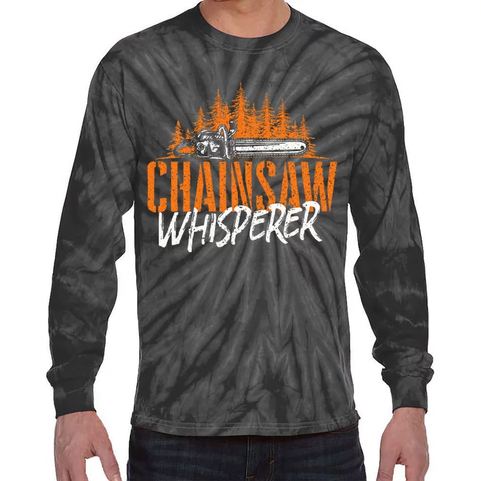 Chainsaw Whisperer Lumberjack Logger Woodworker Woodsman Tie-Dye Long Sleeve Shirt