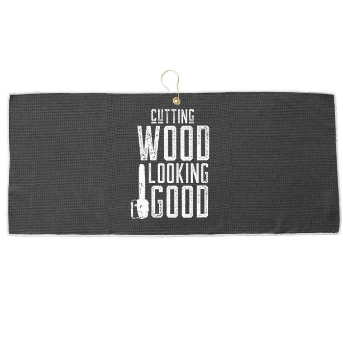 Cutting Wood Looking Good Sawdust Lumberjack Tree Feller Large Microfiber Waffle Golf Towel