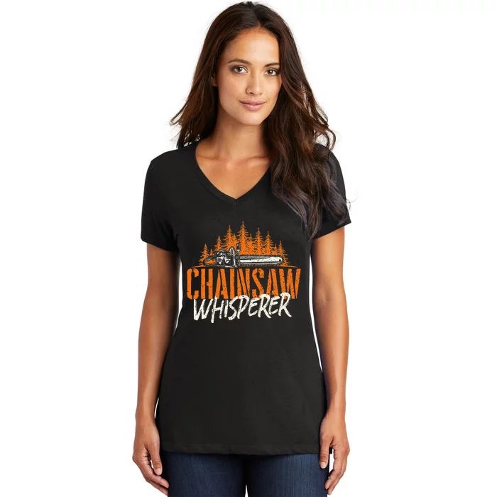 Chainsaw Whisperer Lumberjack Logger Woodworker Woodsman Women's V-Neck T-Shirt