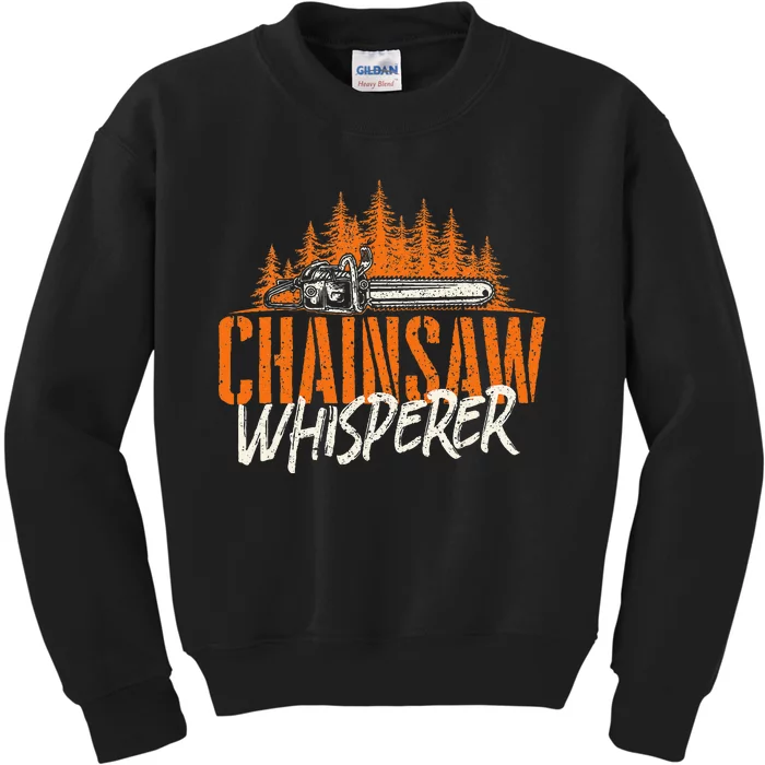 Chainsaw Whisperer Lumberjack Logger Woodworker Woodsman Kids Sweatshirt