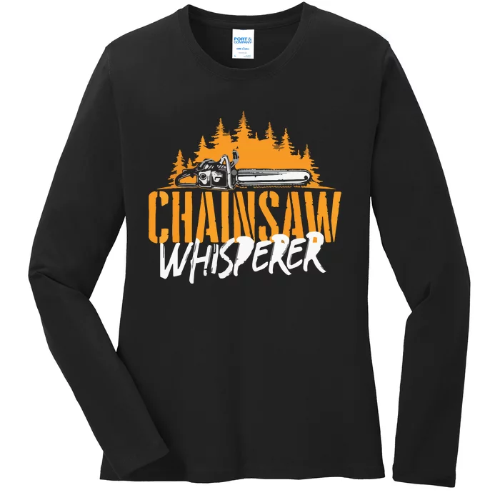 Chainsaw Whisperer Lumberjack Logger Woodworker Ladies Long Sleeve Shirt