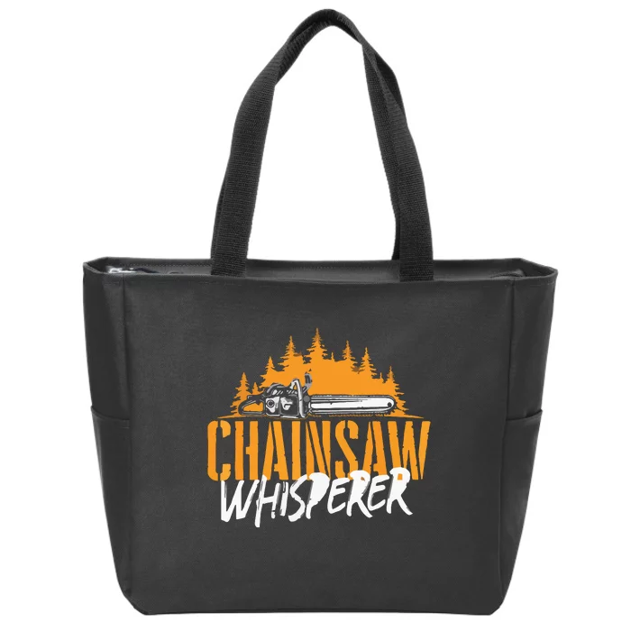 Chainsaw Whisperer Lumberjack Logger Woodworker Zip Tote Bag