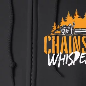 Chainsaw Whisperer Lumberjack Logger Woodworker Full Zip Hoodie