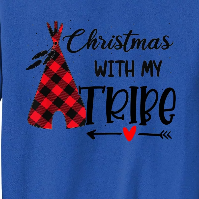 Christmas With My Tribe Red Plaid Family Matching Outfit Gift Tall Sweatshirt