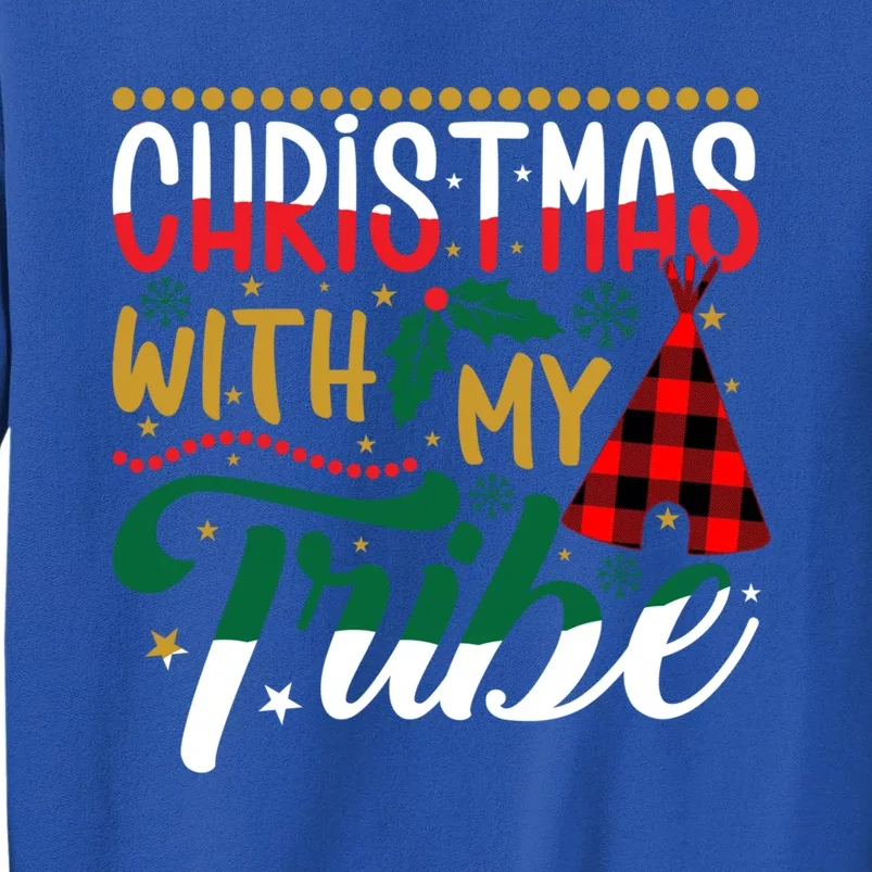 Christmas With My Tribe Red Plaid Family Matching Outfit Meaningful Gift Tall Sweatshirt