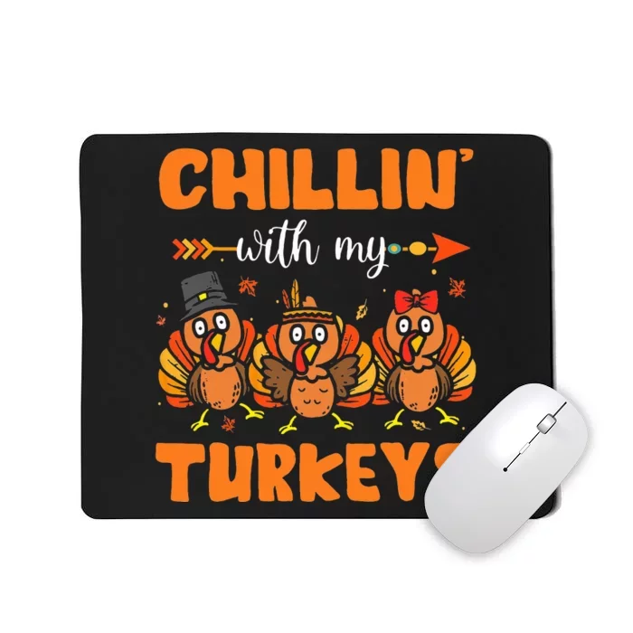 Chillin With My Turkeys Thanksgiving Family Mousepad