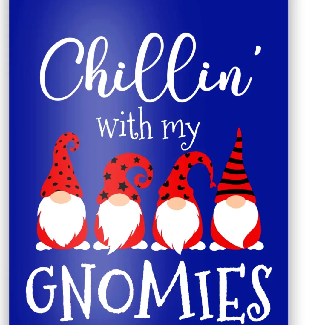 Chillin With My Gnomies Christmas Gnome Holiday Costume Gift Poster