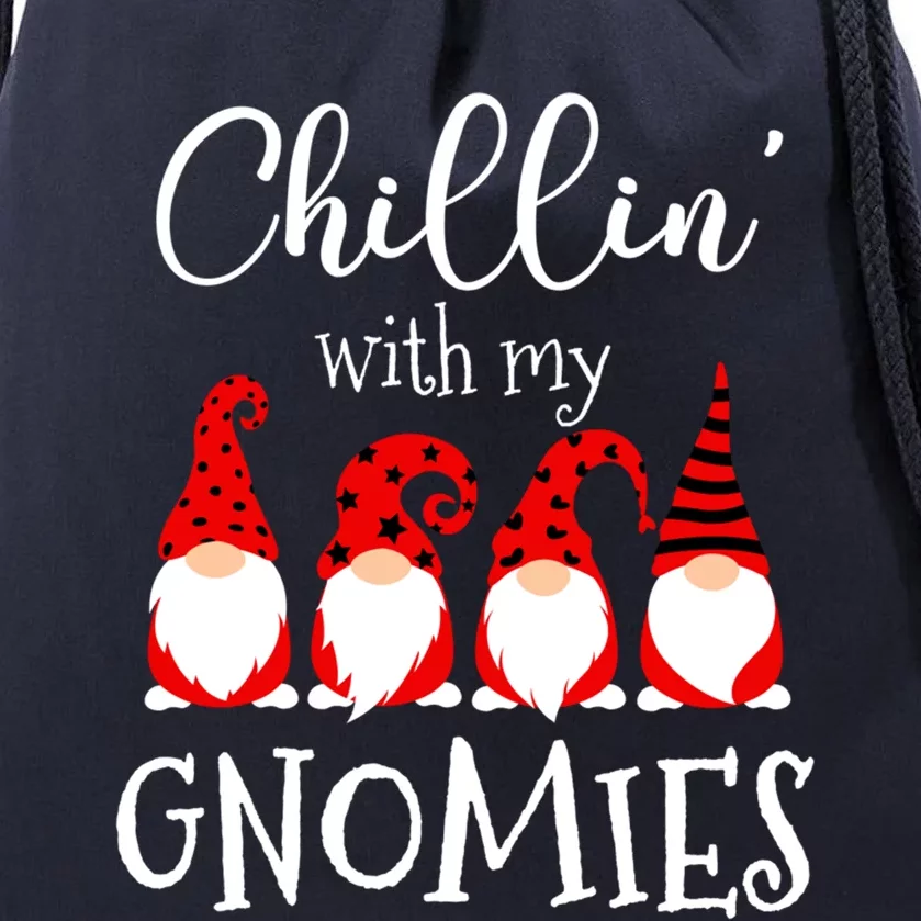 Chillin With My Gnomies Christmas Gnome Holiday Costume Gift Drawstring Bag