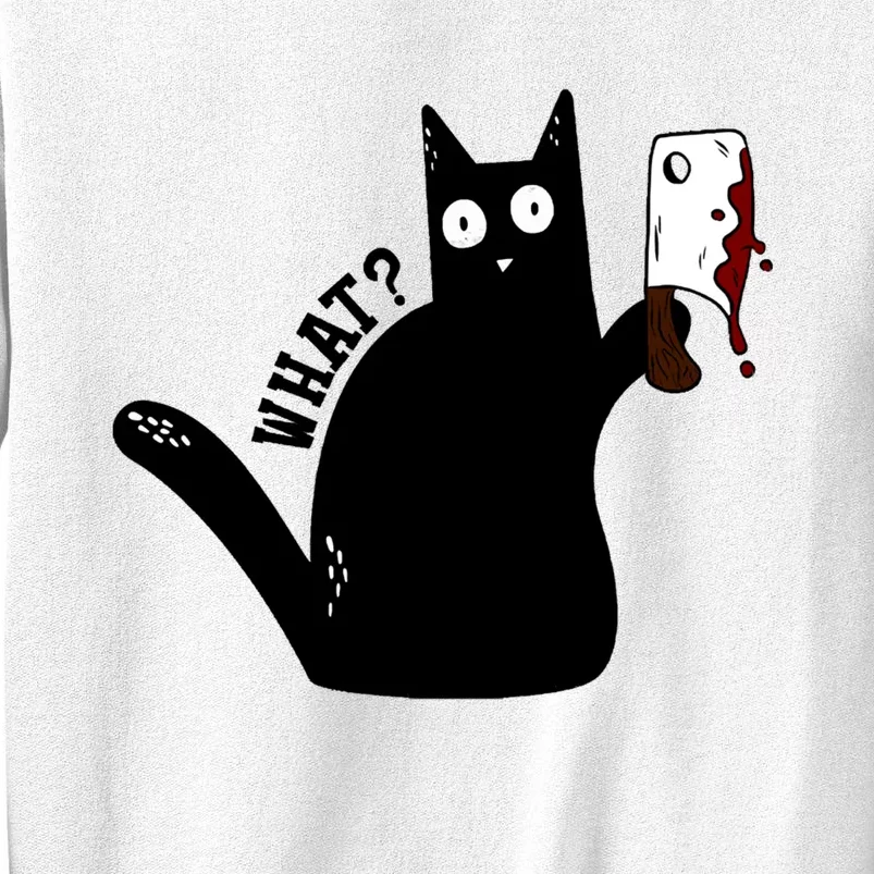 Cat What? Murderous Black Cat With Cleaver Gift For Cat Lover Sweatshirt