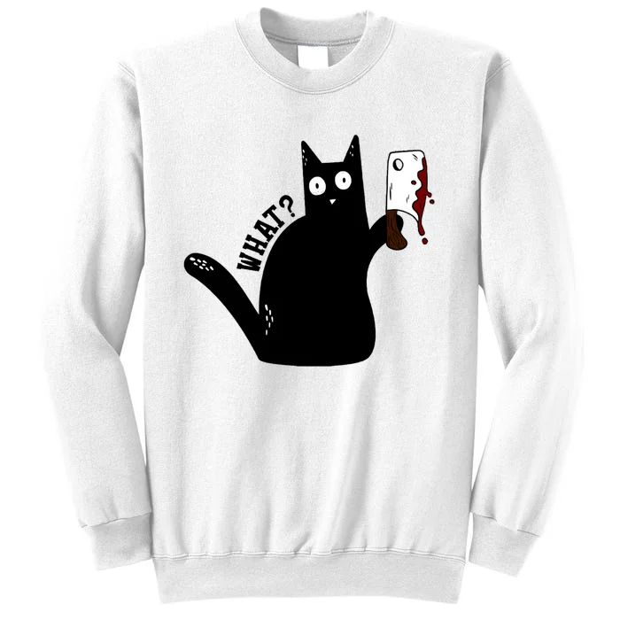 Cat What? Murderous Black Cat With Cleaver Gift For Cat Lover Sweatshirt