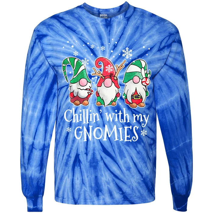 Chillin With My Gnomies Gift Tie-Dye Long Sleeve Shirt