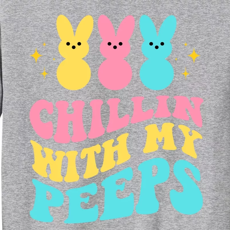 Chillin With My Peeps Cute Easter Tall Sweatshirt