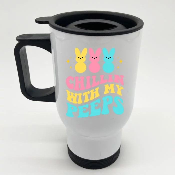 Chillin With My Peeps Cute Easter Front & Back Stainless Steel Travel Mug